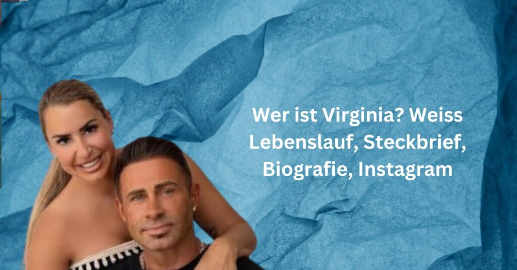 Wer ist Virginia Weiss Lebenslauf, Steckbrief, Biografie, Instagram