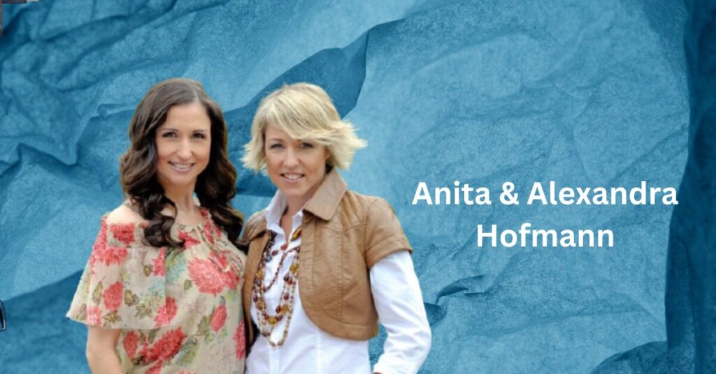 Anita & Alexandra Hofmann