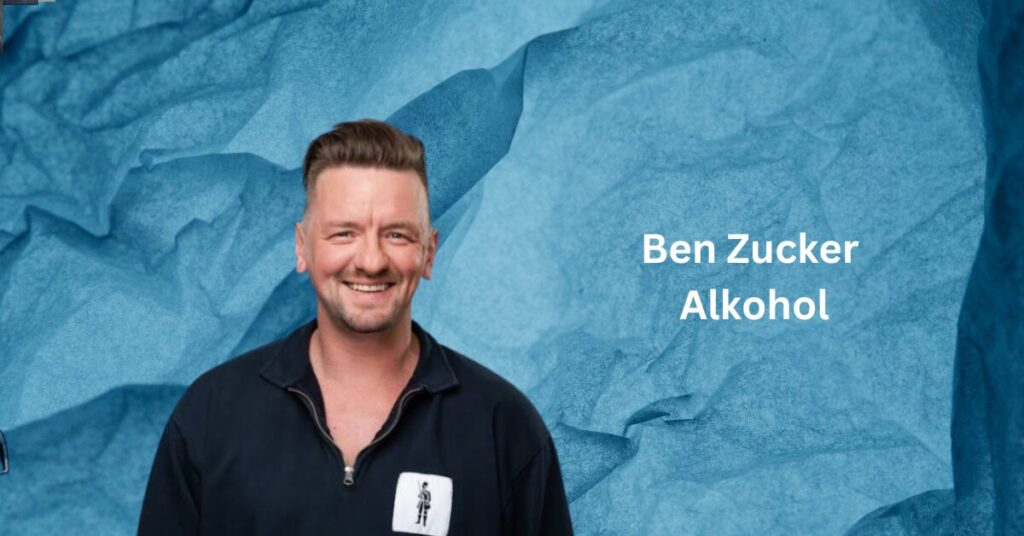 Ben Zucker Alkohol