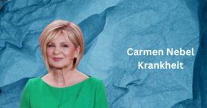Carmen Nebel Krankheit