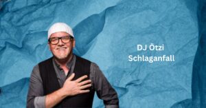 DJ Ötzi Schlaganfall