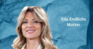 Ella Endlich Mutter