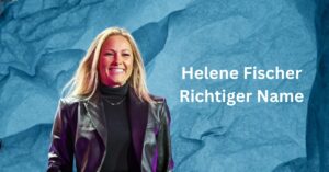 Helene Fischer Richtiger Name