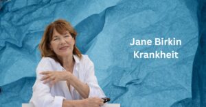 Jane Birkin Krankheit
