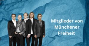 Mitglieder von Münchener Freiheit
