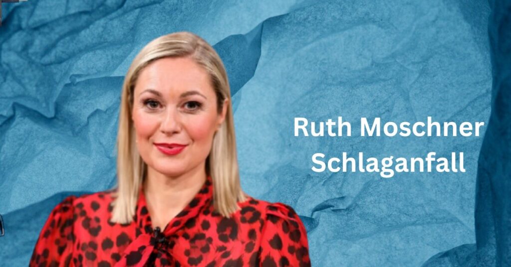 Ruth Moschner Schlaganfall