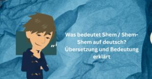 Was bedeutet Shem Shem-Shem auf deutsch Übersetzung und Bedeutung erklärt