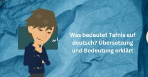 Was bedeutet Tafnis auf deutsch Übersetzung und Bedeutung erklärt