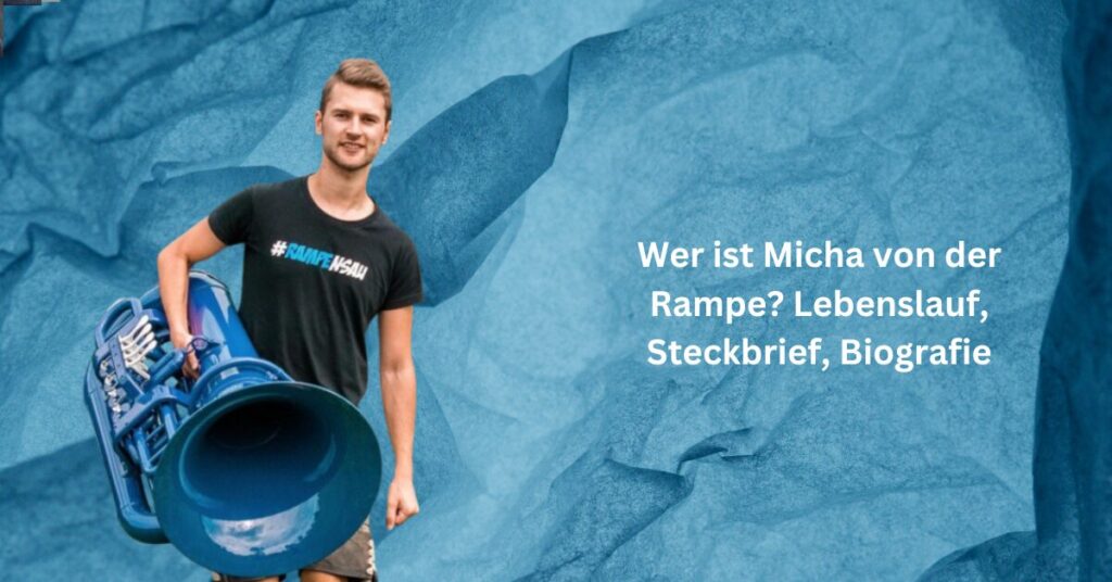 Wer ist Micha von der Rampe Lebenslauf, Steckbrief, Biografie