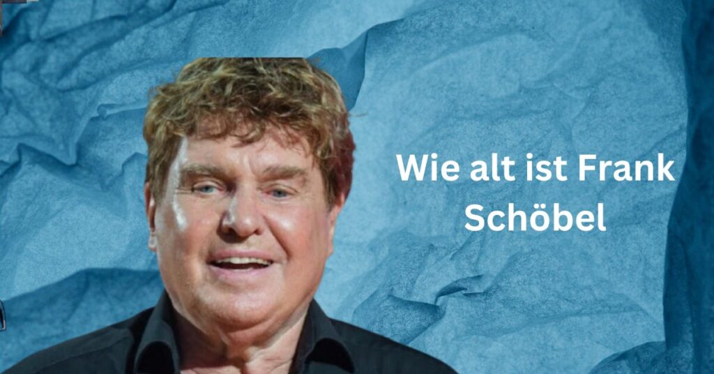 Wie alt ist Frank Schรถbel