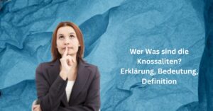 Wer Was sind die Knossaliten Erklärung, Bedeutung, Definition